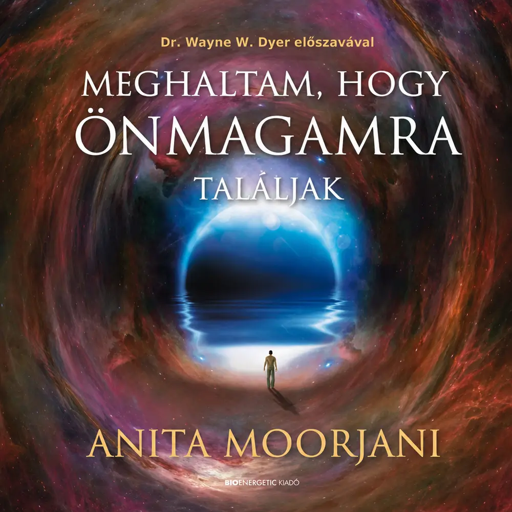 Meghaltam, hogy önmagamra találjak