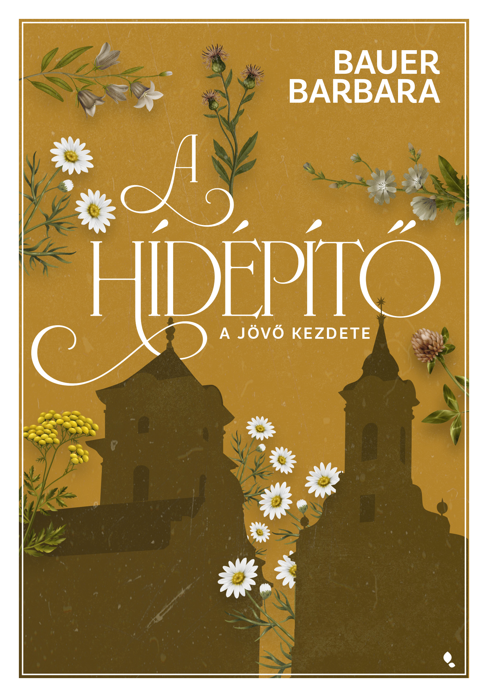 A hídépítő 1. könyv borító