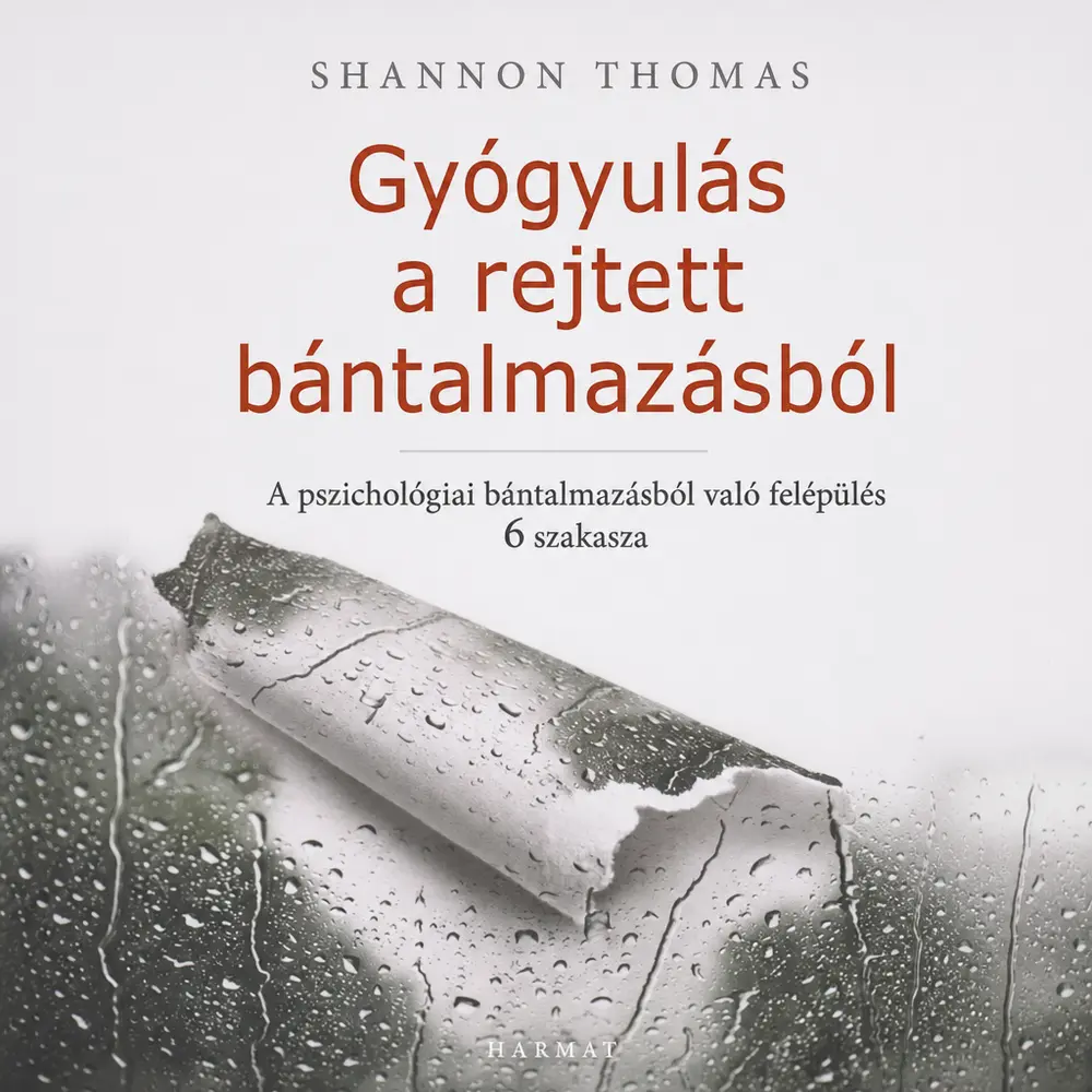 Gyógyulás a rejtett bántalmazásból - Hangoskönyv