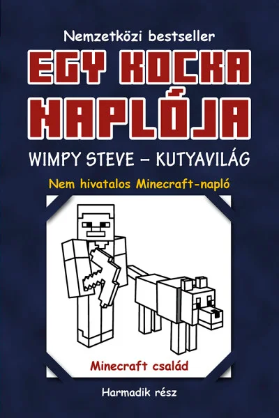 Egy kocka naplója 3. Wimpy Steve - Kutyavilág könyv borító